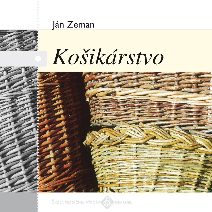 Ján Zeman: Košikárstvo