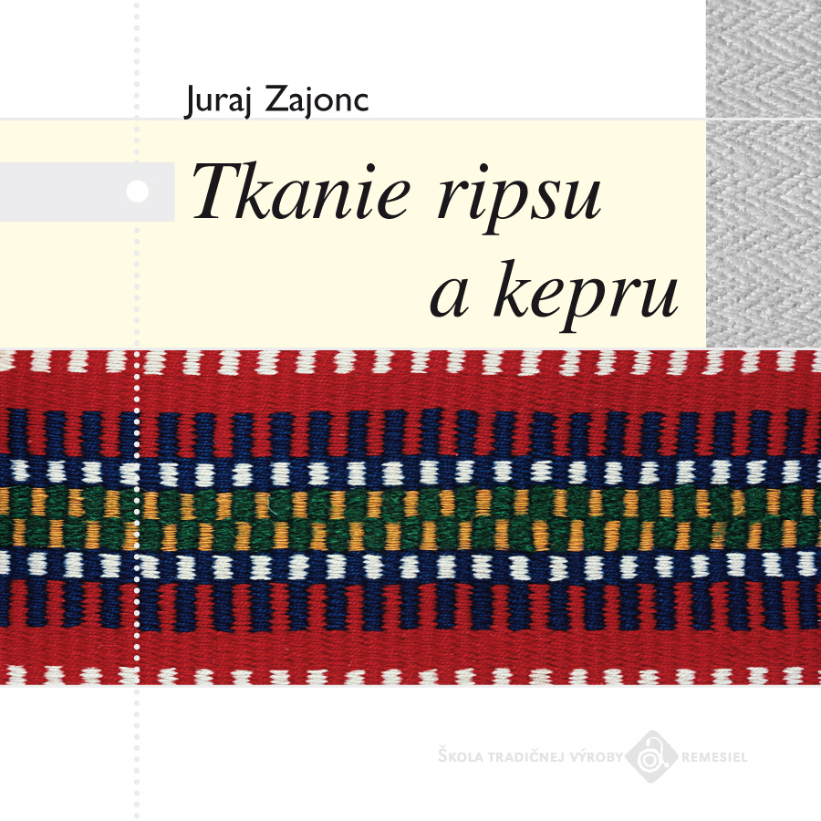 Juraj Zajonc: Tkanie ripsu a kepru