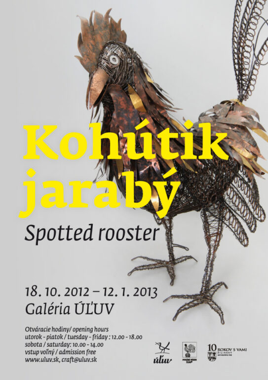 Zobraziť fotografiu Vizuál výstavy „Kohútik jarabý“