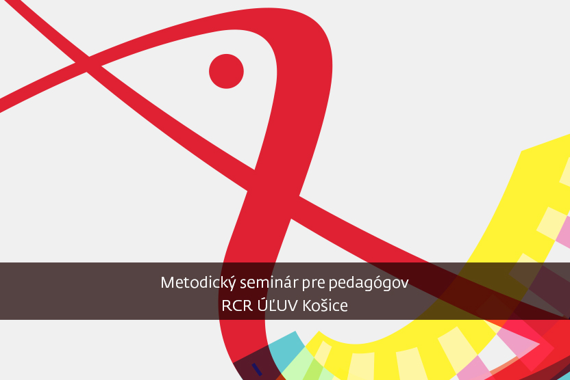 Metodický seminár pre pedagógov v Košiciach